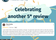Graphic sharing the text from the review with the text 'Celebrating another 5* review'