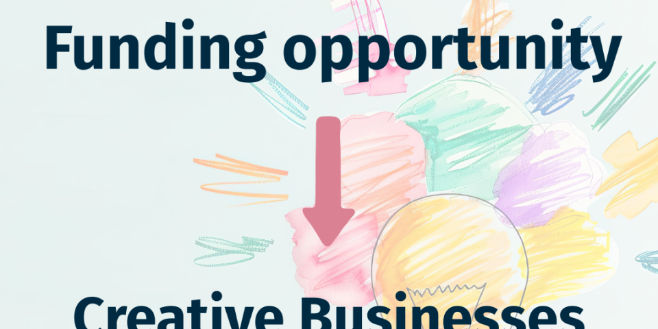 Graphic showing Ascentant logo and text: Funding Opportunity. Creative Businesses and Community Groups in Derbyshire.