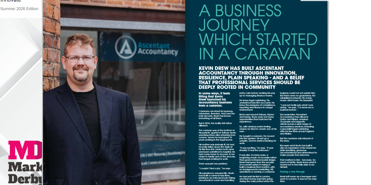 Screenshot of the magazine article with a picture of Kevin Drew on the left hand page stood outside the Ascentant Derby office. On the right hand side is the text of the article